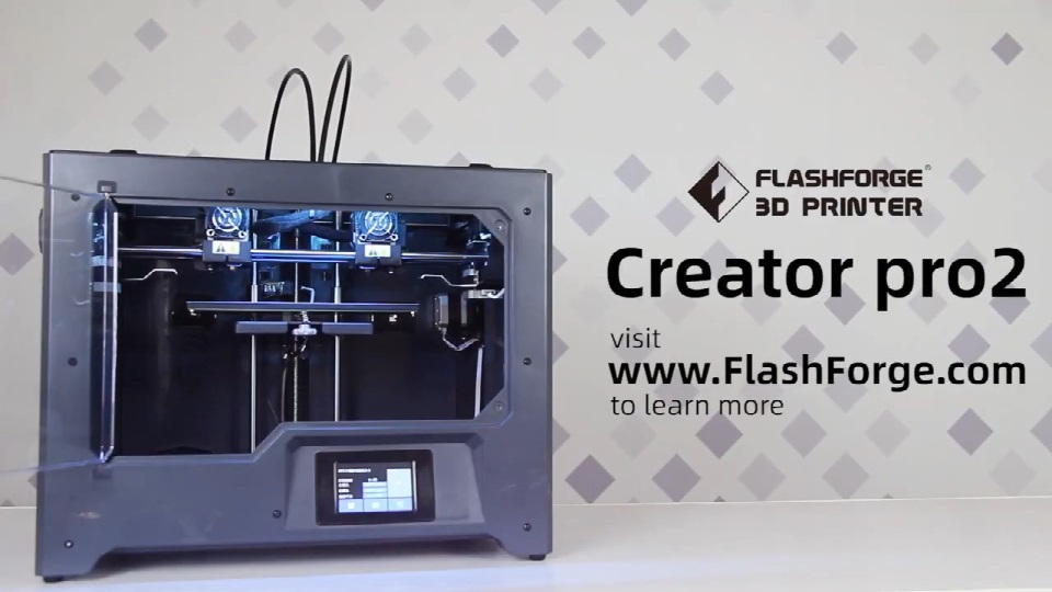 [视频] FlashForge Creator pro2 3D打印机：先进的独立双头系统