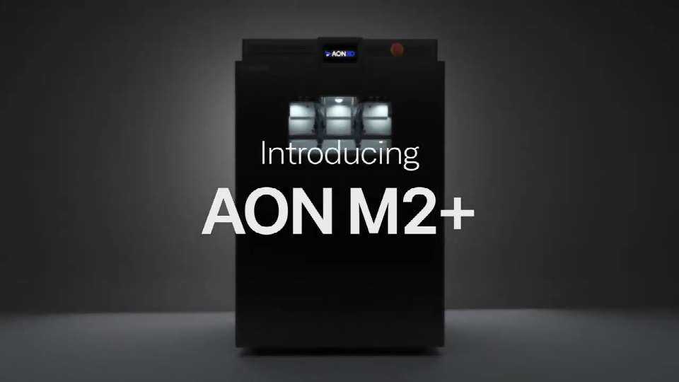 [视频] AON3D AON M2+让高温工业3D打印变得触手可及