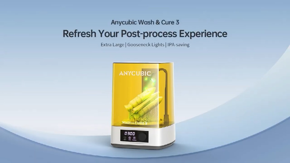 [视频] Anycubic Wash&Cure3刷新您的光固化后处理体验