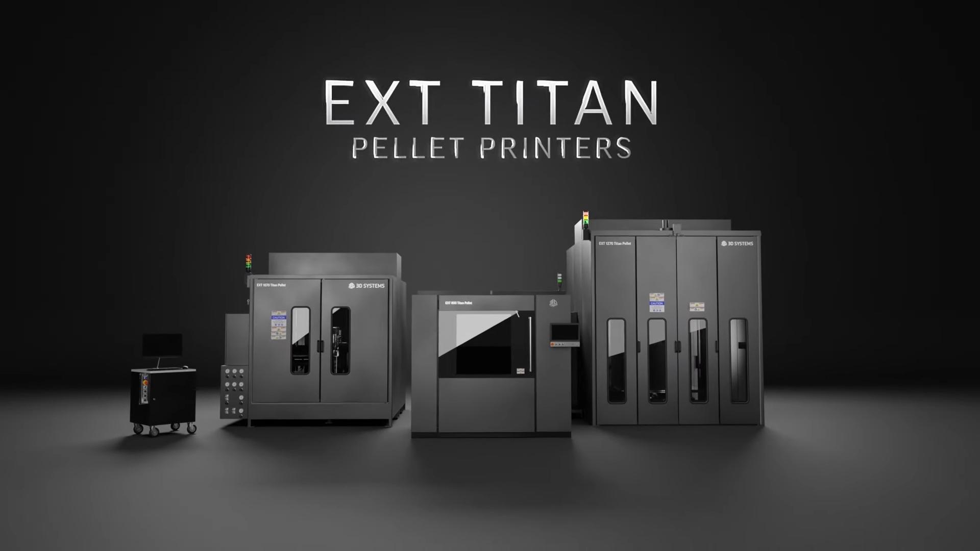 [视频] 3D SYSTEMS EXT 1070 Titan Pellet增减一体工业级大幅面高速3D打印机