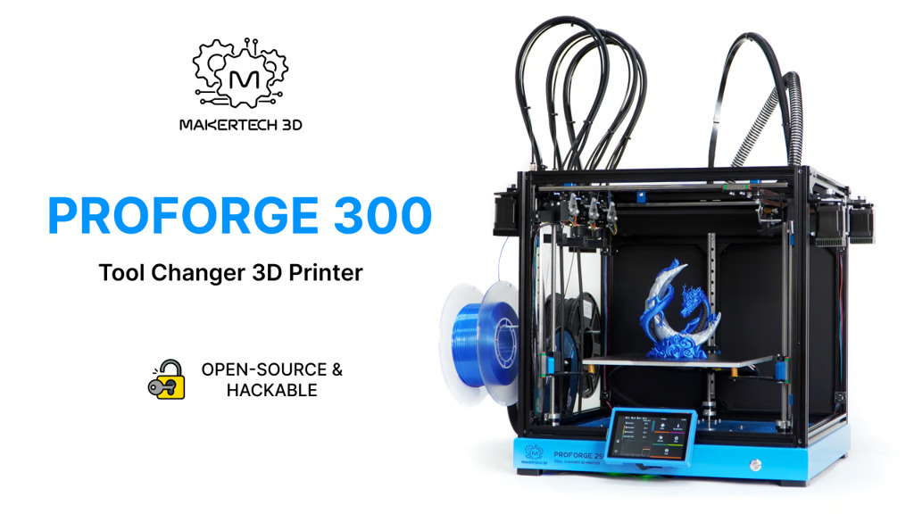 [视频] Makertech3D ProForge 300：先进的开源高速三独立工具切换3D打印机